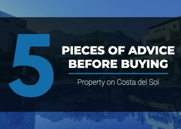 Get 5 peaces of advice from M21 before you buy a property on Costa del Sol